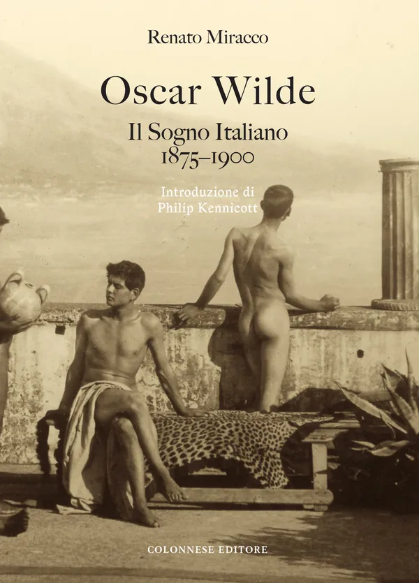 Oscar Wilde il sogno italiano